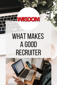 What makes a good recruiter
